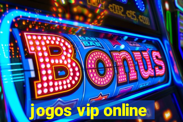 jogos vip online